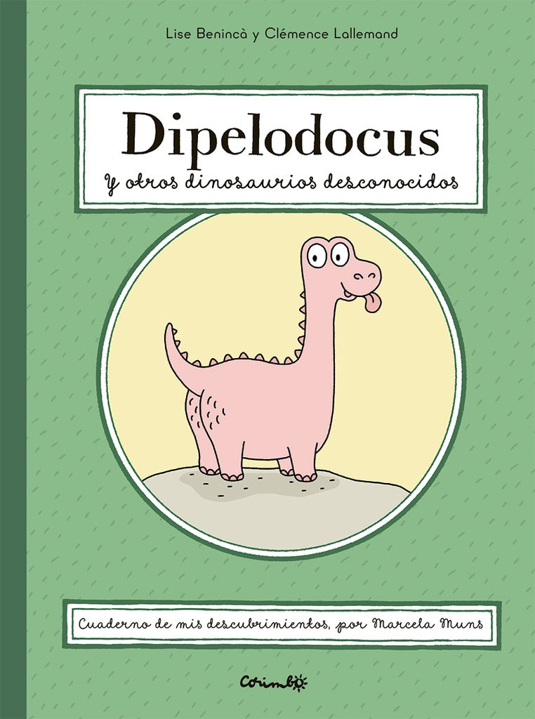 Dipelodocus y otros dinosaurios desconocidos | LICE BENINCA