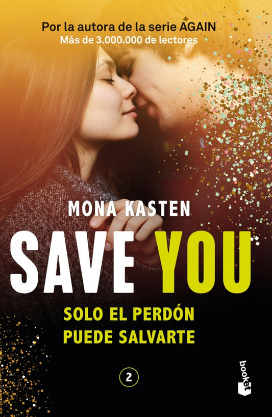 Save you. 2. Solo el perdón puede salvarte | Mona Kasten