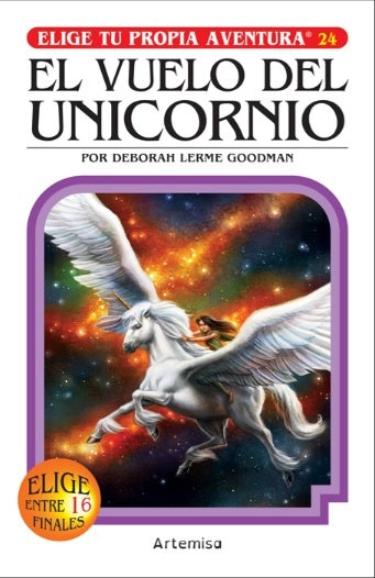 El vuelo del unicornio. Elige tu propia aventura 24 | DEBORAH LERME GOODMAN