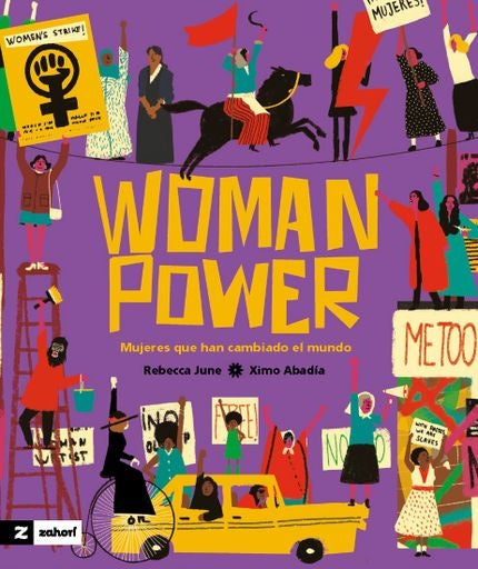 Woman power: Mujeres que han cambiado el mundo  | REBECCA JUNE / XIMO ABADÍA