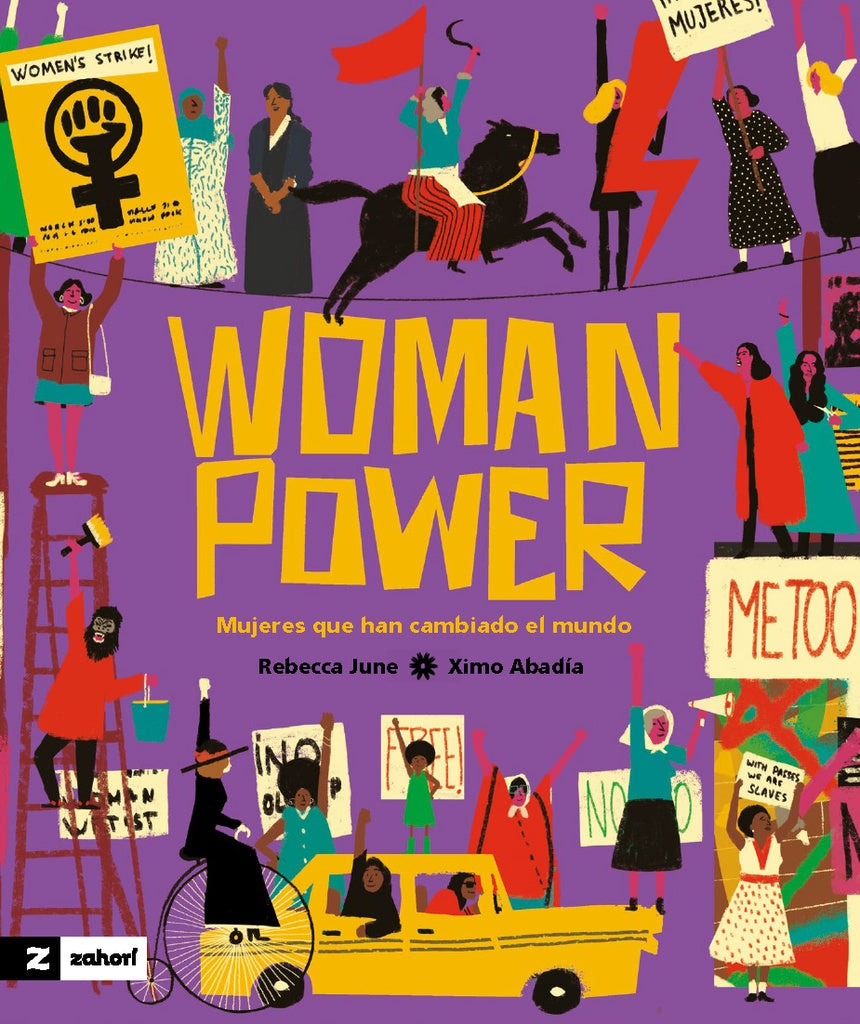 Woman power: Mujeres que han cambiado el mundo  | REBECCA JUNE / XIMO ABADÍA