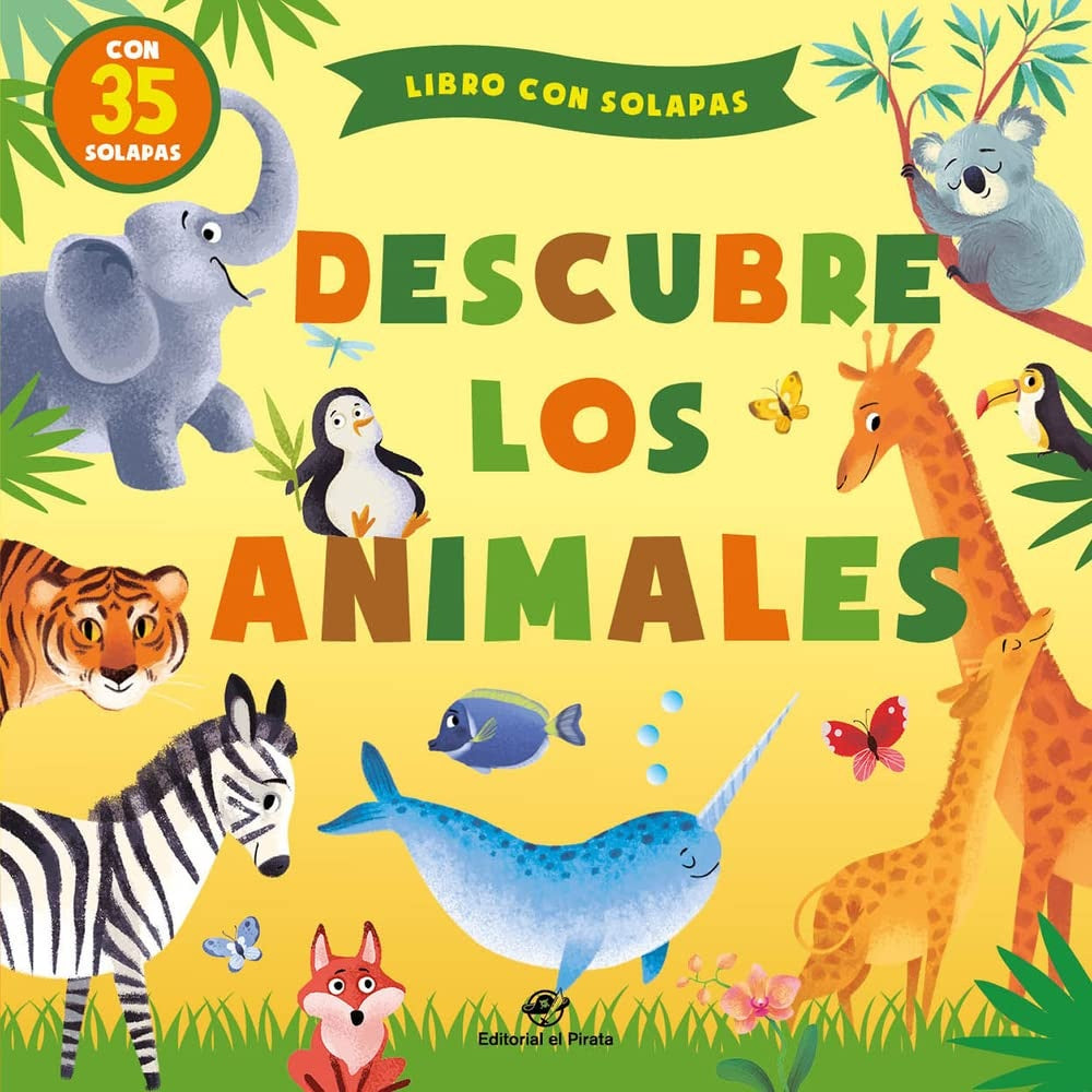 Descubre los animales. Con solapas | Editorial El Pirata