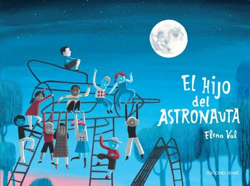 El hijo del astronauta | ELENA VAL