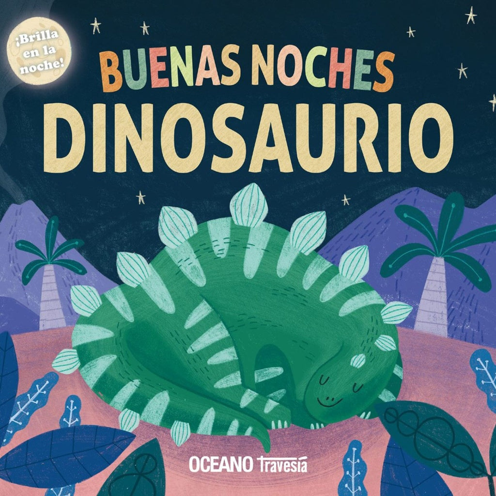 Buenas noches dinosaurio | Océano Travesía