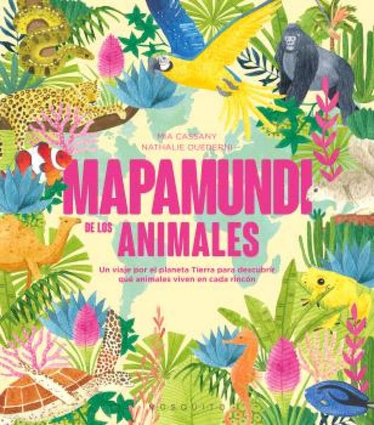Mapamundi de los animales | Cassany, Ouederni