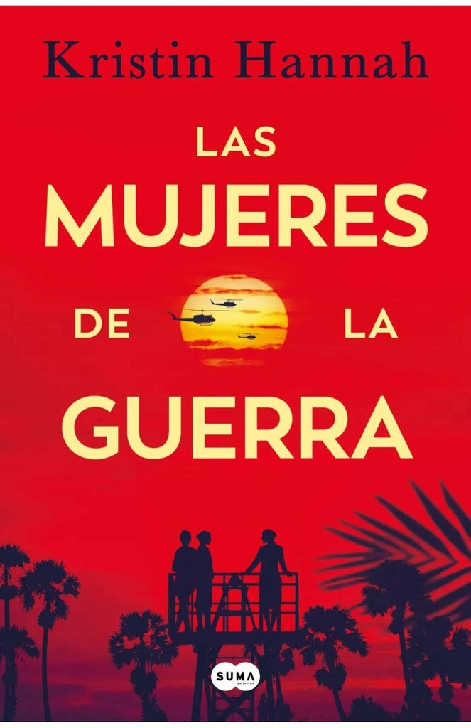 Las mujeres de la guerra | KRISTIN HANNAH