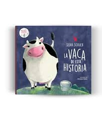 La vaca de esta historia | SILVIA SCHUJER