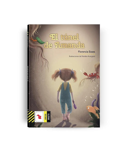 El túnel de Amanda | Florencia Esses