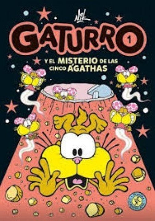 Gaturro 1. Gaturro y el misterio de las cinco Ágathas | Nik
