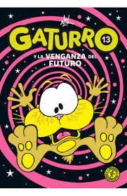 Gaturro 13. Gaturro y la venganza del futuro | NIK