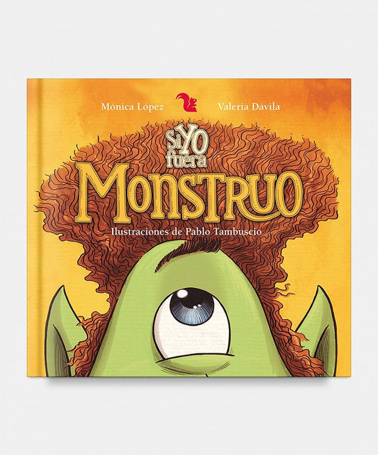 Si yo fuera monstruo | LOPEZ, DAVILA