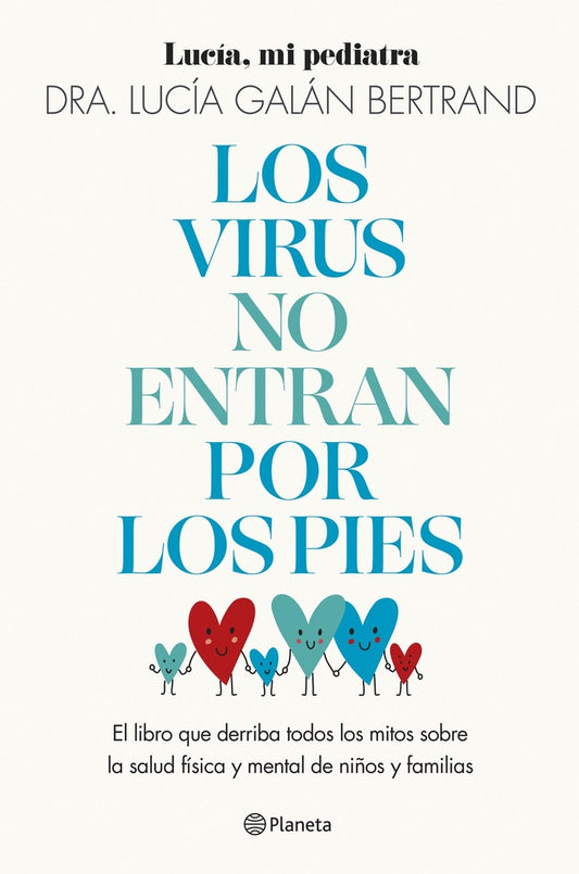 Los virus no entran por los pies | Lucía Galán Bertrand
