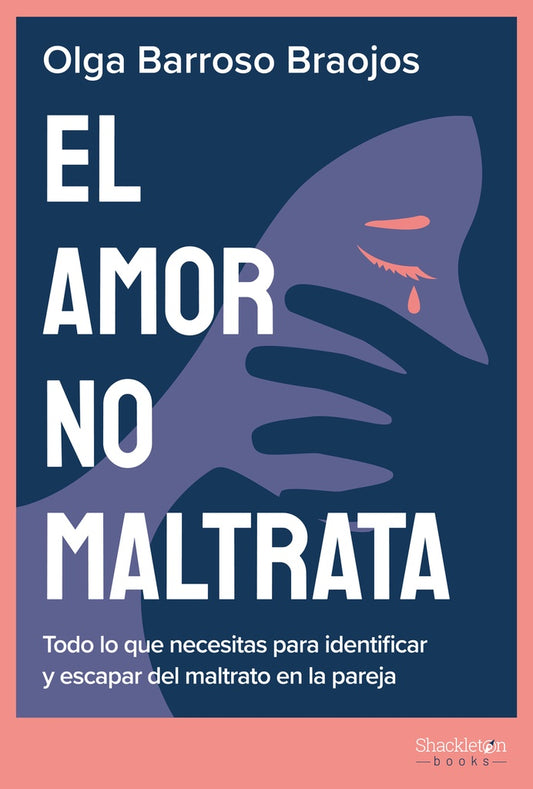 AMOR NO MALTRATA, EL | OLGA BARROSO BRAOJOS