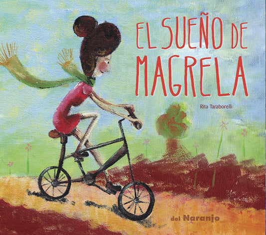 El sueño de Magrela | RITA TARABORELLI