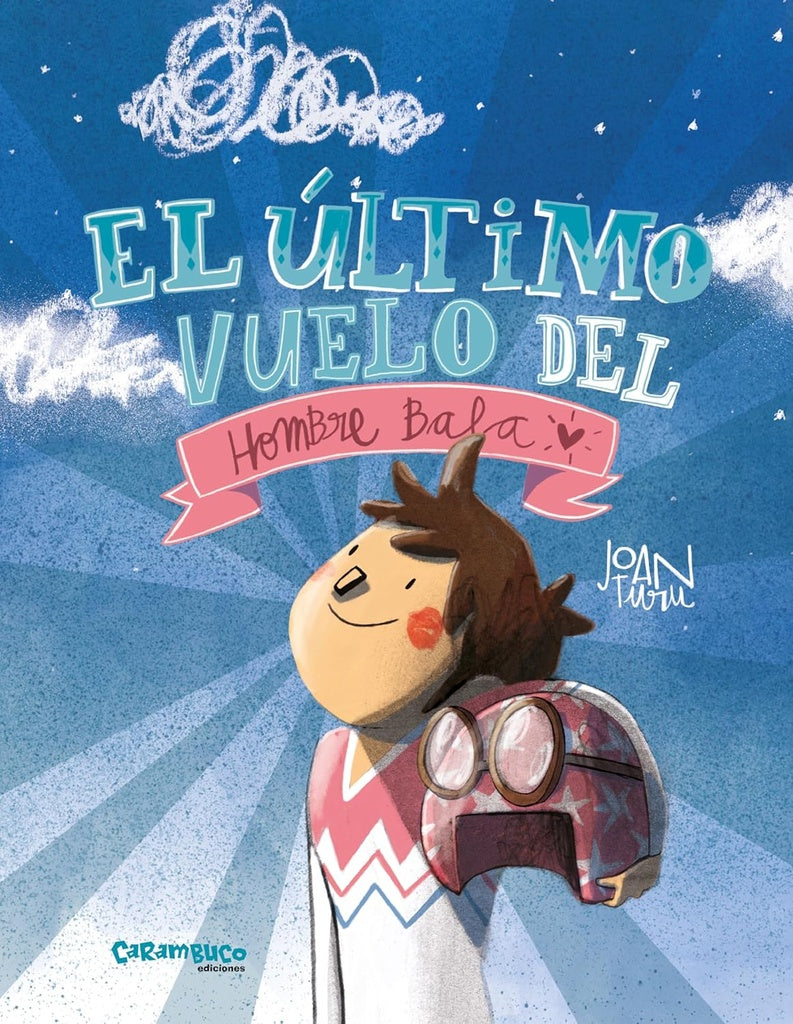 ULTIMO VUELO DEL HOMBRE BALA, EL | Míriam Tirado/ Joan Turu