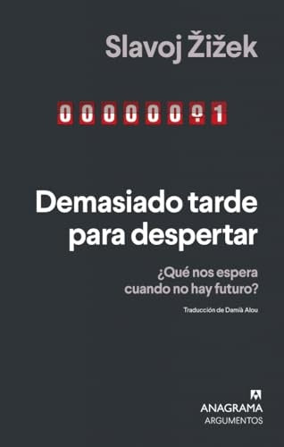 DEMASIADO TARDE PARA DESPERTAR | BUTLER JUDITH/ LACLAU ERNESTO/ ZIZEK SLAVOJ