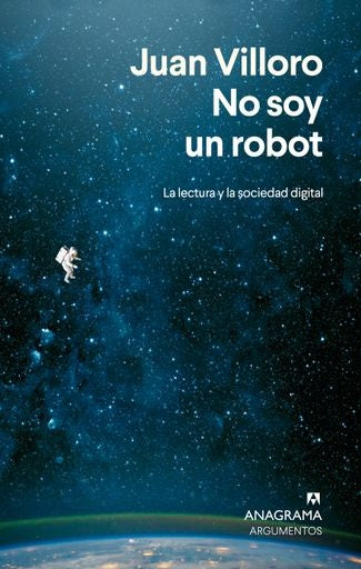 NO SOY UN ROBOT | JUAN VILLORO
