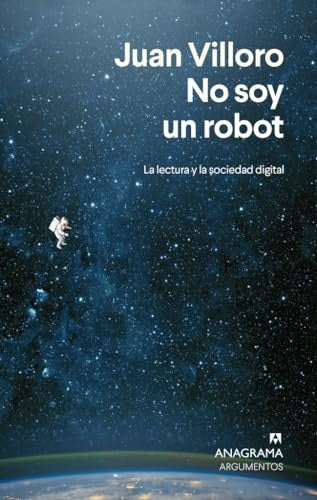 NO SOY UN ROBOT | JUAN VILLORO