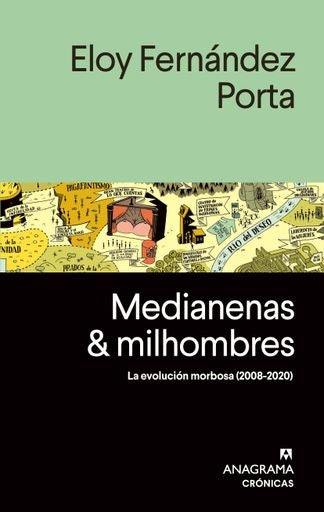 MEDIANENAS & MILHOMBRES | ELOY FERNANDEZ PORTA