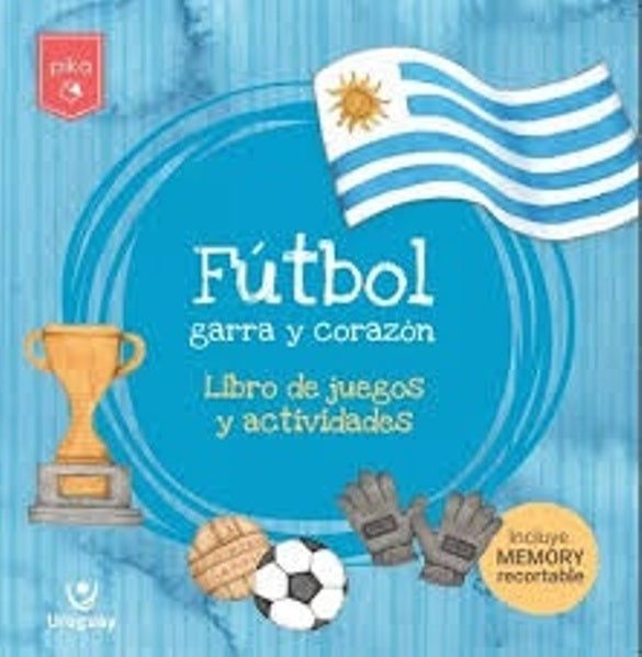 Fútbol, garra y corazón | Varios autores