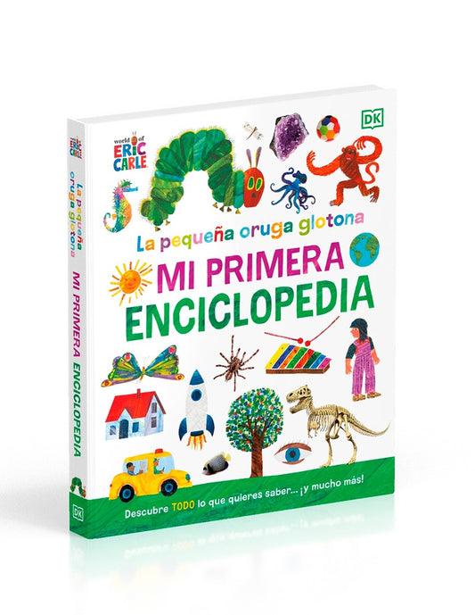 La pequeña oruga glotona: Mi primera enciclopedia | ERIC CARLE