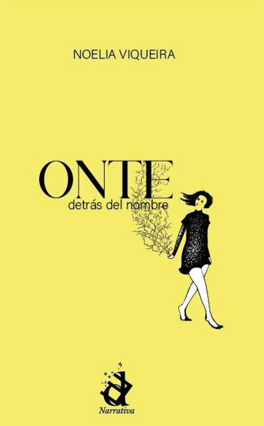 ONTE derás del nombre | Noelia Viqueira