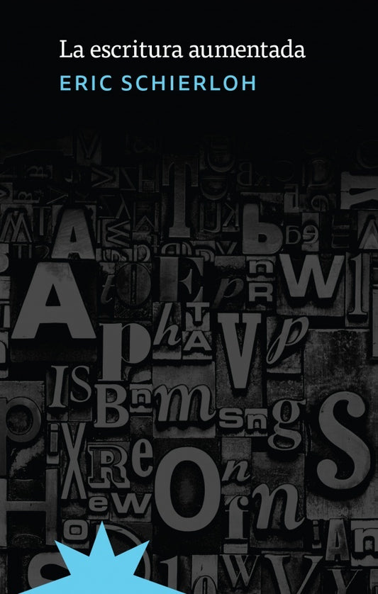 LA ESCRITURA AUMENTADA | ERIC SCHIERLOH