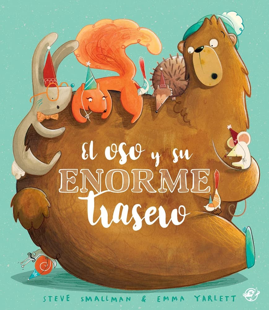 El oso y su enorme trasero | Steve Smallman
