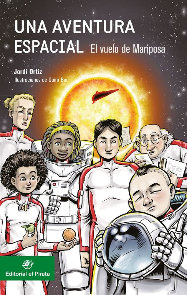 Una aventura espacial: El vuelo de Mariposa | Jordi Ortiz