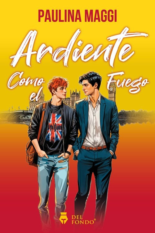 Ardiente como el fuego | PAULINA MAGGI