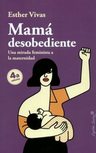 MAMA DESOBEDIENTE | ESTHER VIVAS