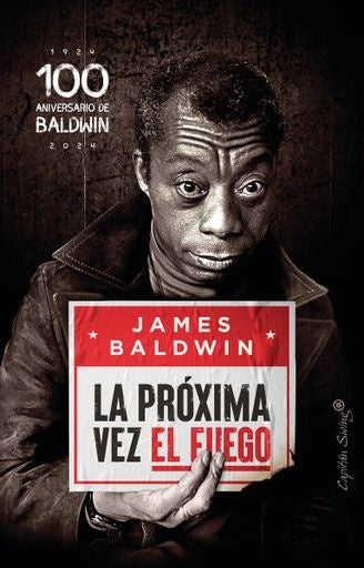 PROXIMA VEZ EL FUEGO, LA | JAMES BALDWIN