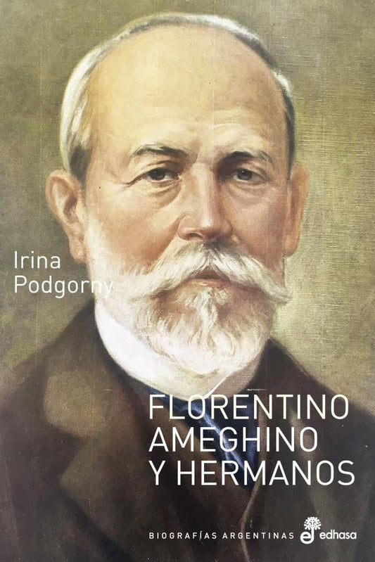 FLORENTINO AMEGHINO Y HERMANOS | IRINA PODGORNY