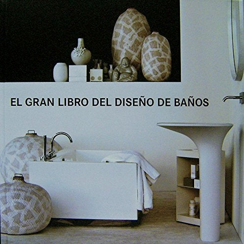 GRAN LIBRO DEL DISEÑO DE BAÑOS, EL