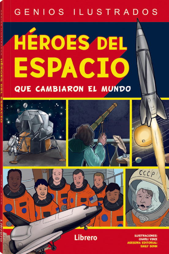 HEROES DEL ESPACIO QUE CAMBIARON EL MUNDO