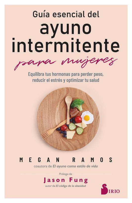 GUIA ESENCIAL DEL AYUNO INTERMITENTE PARA MUJERES | MEGAN RAMOS