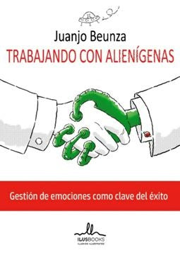 TRABAJAR CON ALIENIGENAS | JUANJO BEUNZA