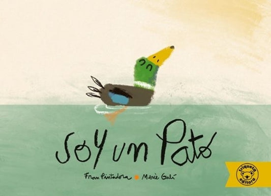 Soy un pato
 | FRAN/GALI  MERCE PINTADERA