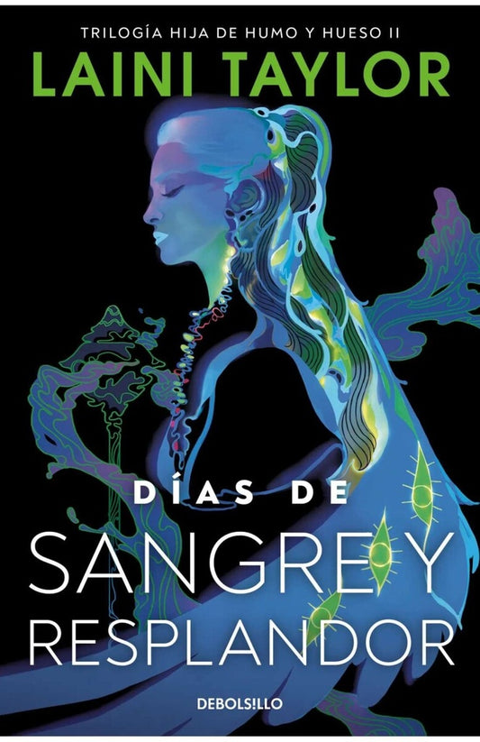 Días de sangre y resplandor (Hija de humo y hueso 2) | LAINI TAYLOR