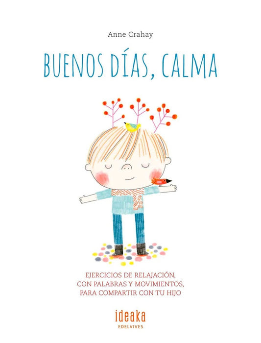 BUENOS DIAS, CALMA | ANNE CRAHAY