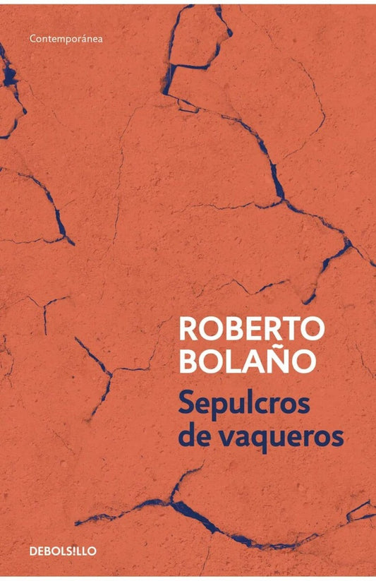 Sepulcros de vaqueros | ROBERTO BOLAÑO
