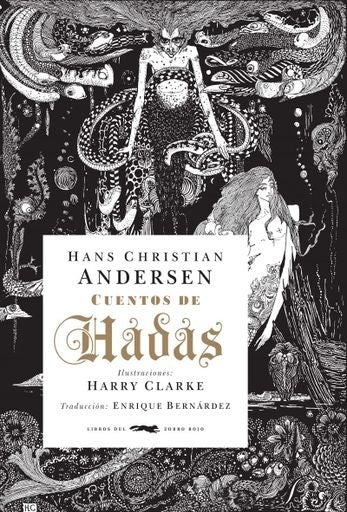Cuentos de Hadas | H. C. ANDERSEN / HARRY CLARKE (ILUS.)