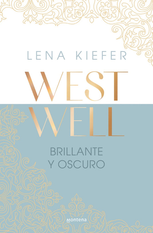 Brillante y oscuro (Westwell 2) | LENA KIEFER