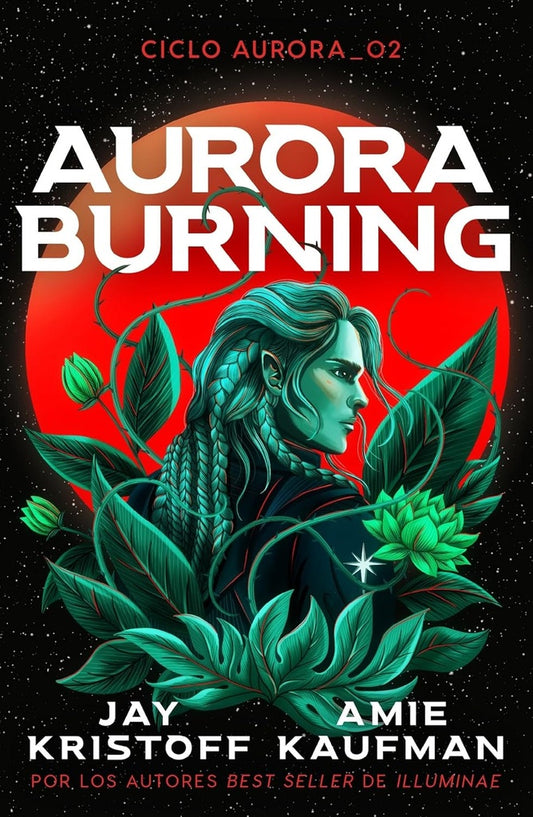 Aurora Burning (Aurora Cycle 2) | AMIE KAUFMAN