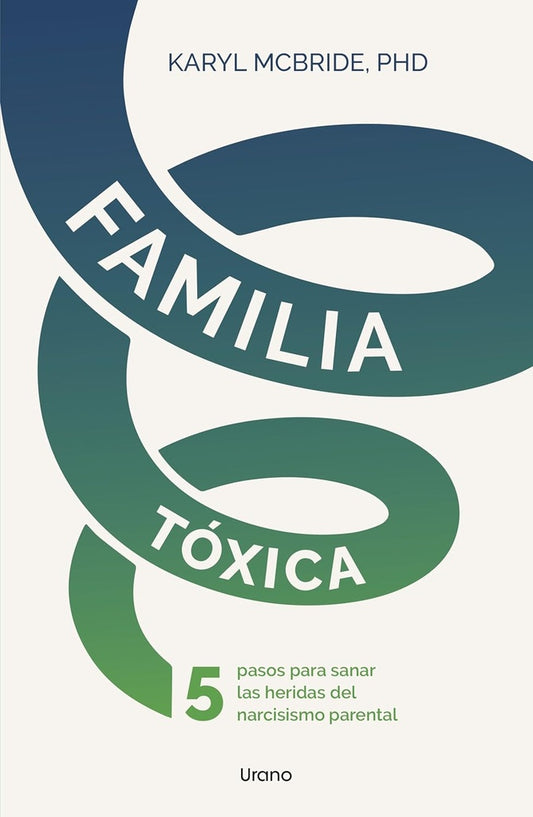 Familia tóxica | KARYL MCBRIDE