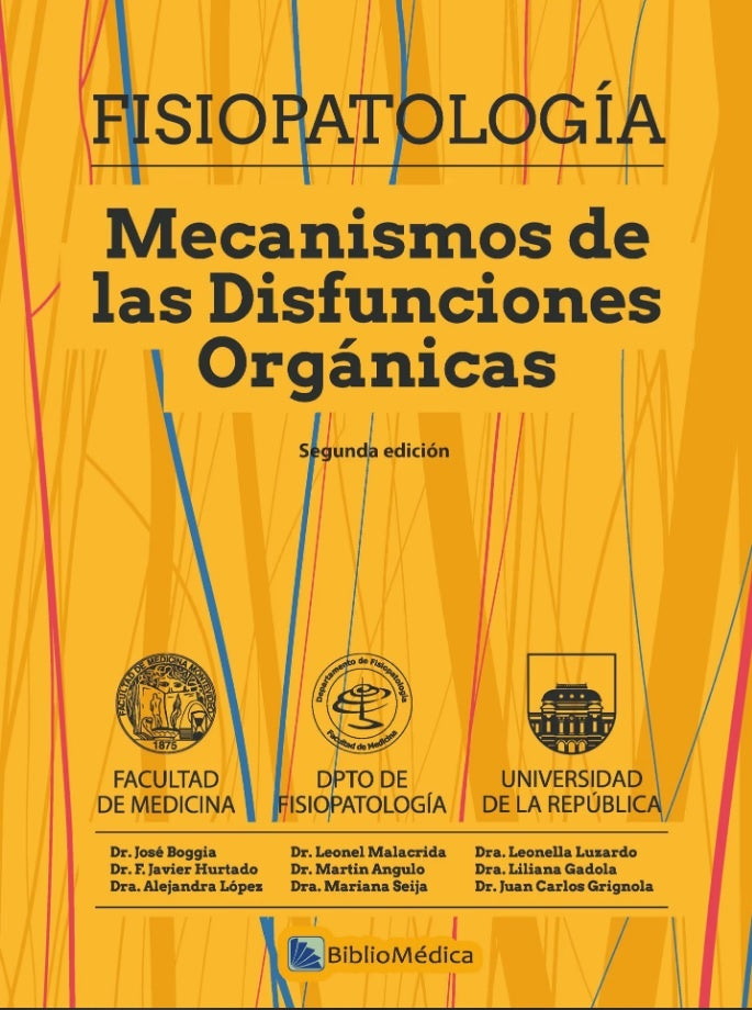 Fisiopatología. Mecanismos de las disfunciones orgánicas
 | HURTADO J.