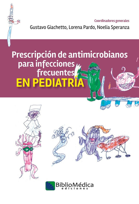 Prescripción de antimicrobianos para infecciones frecuentes en pediatría | G GIACHETTO