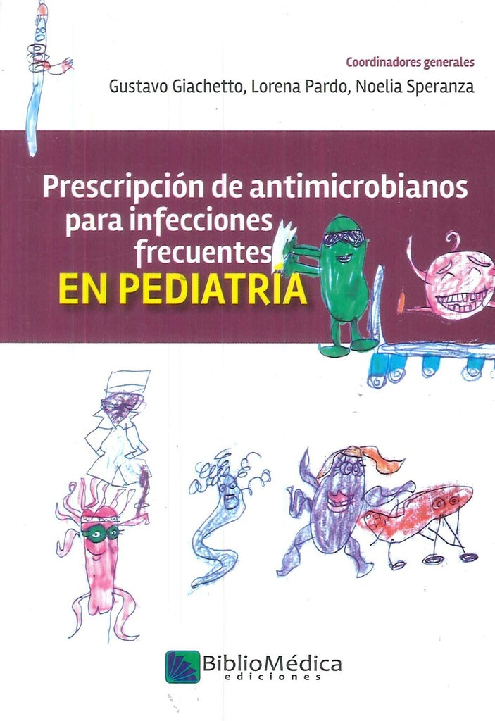 Prescripción de antimicrobianos para infecciones frecuentes en pediatría | G GIACHETTO
