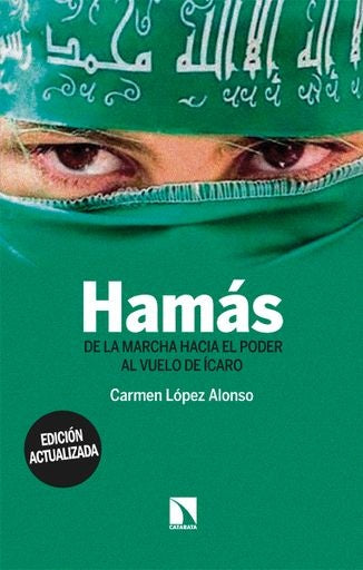 Hamás. De la marcha hacia el poder al vuelo de Ícaro | Carmen Lopez Alonso