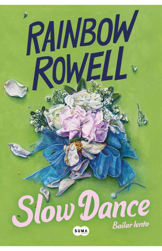 Slow Dance (Bailar lento) | RAINBOW ROWELL